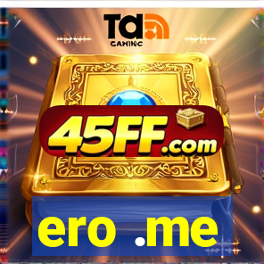 ero .me